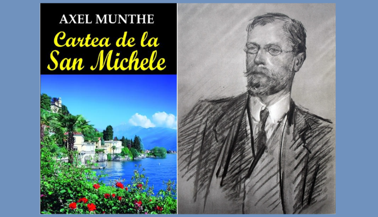 Cartea săptămânii: CARTEA DE LA SAN MICHELE – Axel Munthe