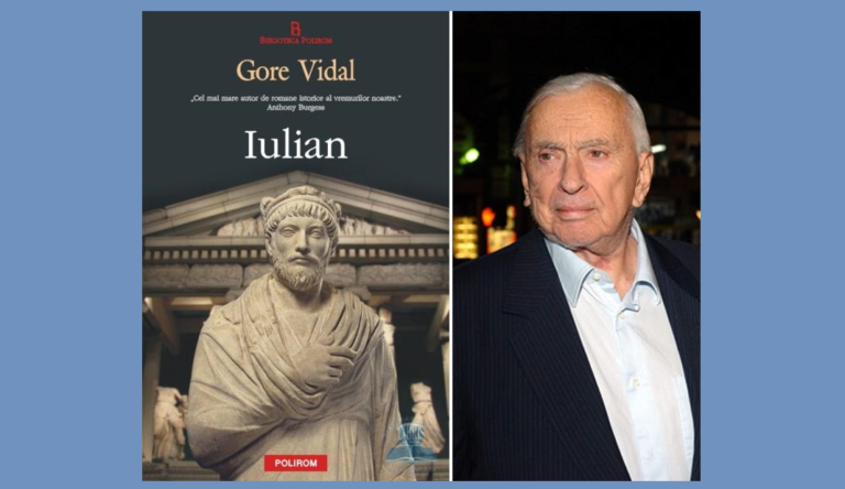 Cartea săptămânii: IULIAN – Gore Vidal